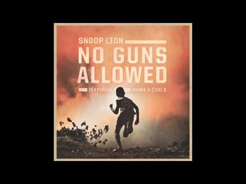 Snoop Dogg "Snoop Lion" - No Guns Allowed (Feat. Drake & Cori B) march 2013