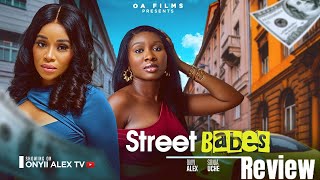 REVIEW: STREETS BABES - latest nollywood movie 2025