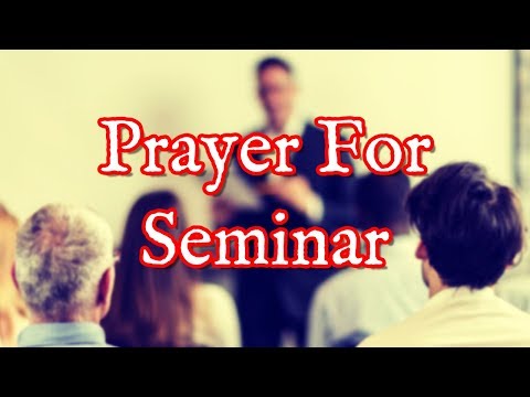 Prayer For Seminar | Short Prayer Before Seminar With Voice Video