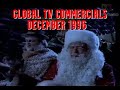 Global TV Retro TV Commercials December 1996