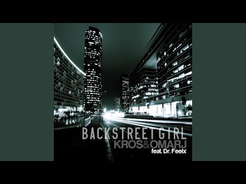 Backstreet Girl (Original Mix)