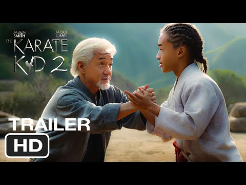 Karate Kid 2 (2025) | TRAILER | Jackie Chan, Jaden Smith