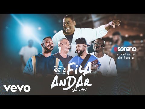 Vou pro Sereno, Netinho De Paula - Se a Fila Andar (Ao Vivo)