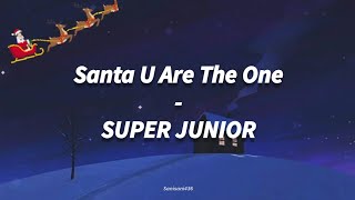 SUPER JUNIOR - Santa U Are The One [LIRIK SUB INDO]