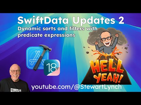 SwiftData Updates   Part 2:  Dynamic Sorts and filters with Predicate expressions thumbnail