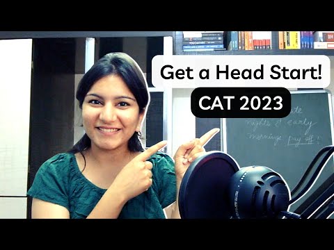 CAT 2023/2024: Get a HEAD START! The Strategy to Follow Before You Begin