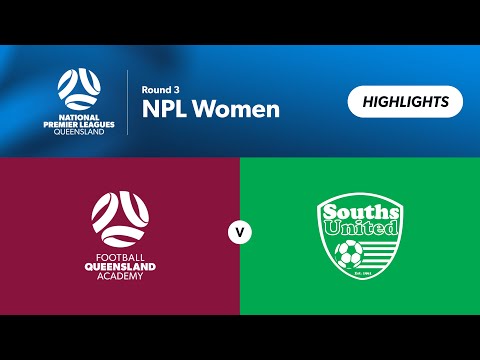 NPL Women Round 3 - FQ Academy QAS vs. Souths United Highlights