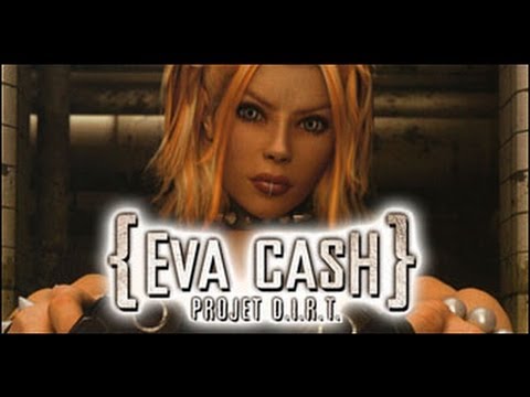 Eva Cash : Project D.I.R.T. PC