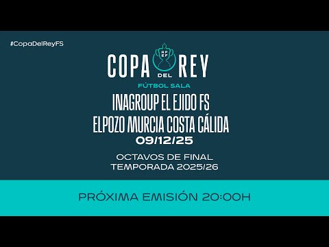 INAGROUP EL EJIDO FS  ELPOZO MURCIA COSTA CÁLIDA I Octavos de final. | 🔴 RFEF