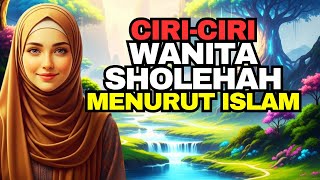 Download lagu Inilah 7 Ciri Wanita Sholehah Menurut Islam, Apakah Kamu Termasuk? mp3