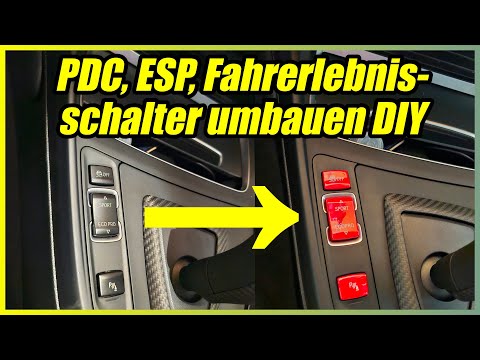 BMW F-Serie (F20, F21, F22, F30, F31 usw.) - Schalter für PDC, ESP und Fahrerlebnis umbauen DIY
