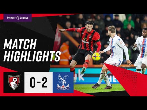 Ayew and Eze score for visitors | AFC Bournemouth 0-2 Crystal Palace