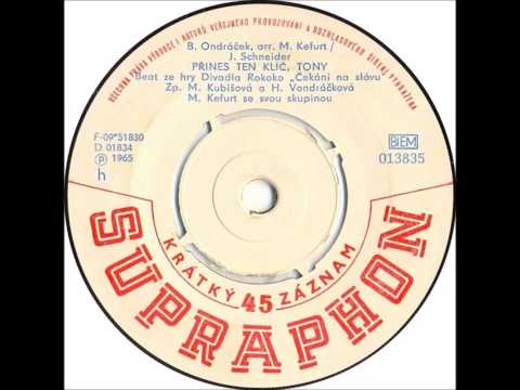 Marta Kubišová & Helena Vondráčková - Přines ten klíč, Tony [1965 Vinyl Records 45rpm]