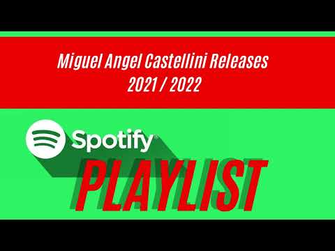 Miguel Angel Castellini Releases 2021 / 2022 🎧 (🔗in description)