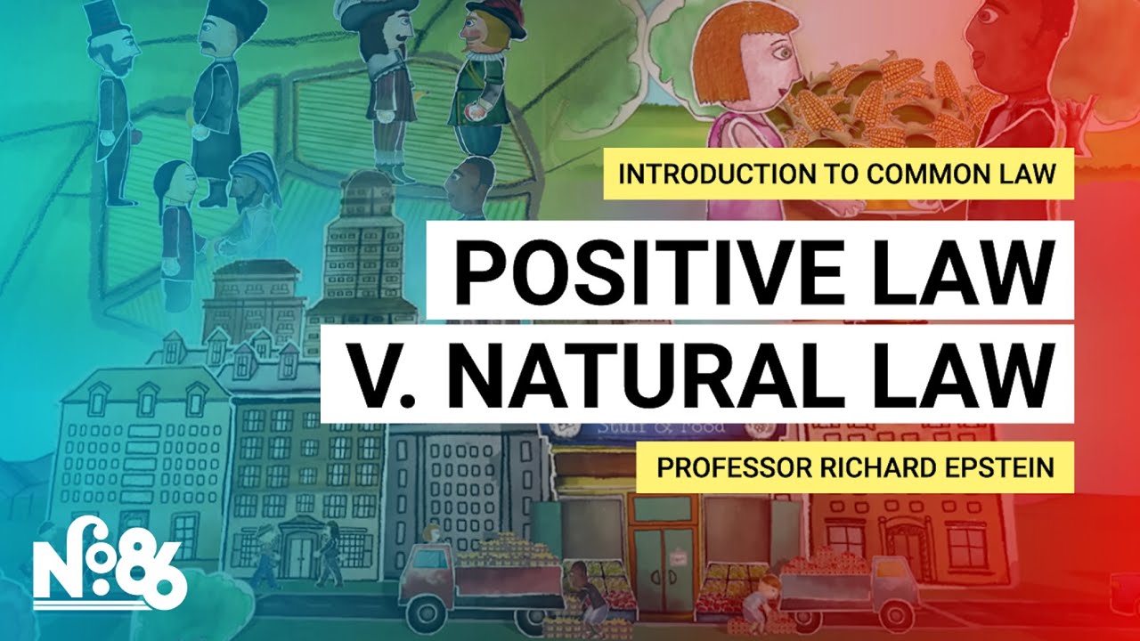 Positive Law v. Natural Law [Introduction to Common Law]