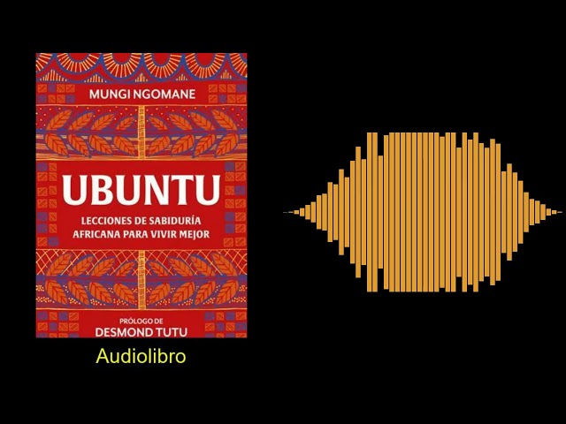 Vídeo relacionado con Ubuntu. Lecciones de sabiduría africana para vivir mejor