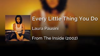 Laura Pausini - Every Little Thing You Do | Letra Inglés - Español