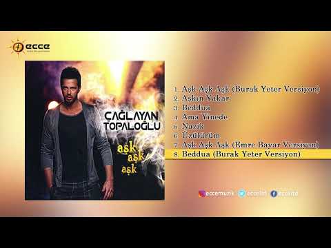 Beddua (Burak Yeter Remix) - Çağlayan Topaloğlu