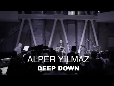 Alper Yılmaz - Deep Down | Trio (Live at Borusan Music)