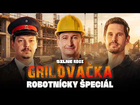 Grilovačka #61 - Robotnícky špeciál