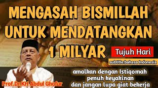 Download lagu 🔴CARA MENGASAH BISMILLAH AGAR MENDATANGKAN 1 MILYAR DALAM 7 HARI❗KH ABDUL GHOFUR mp3 Download lagu 🔴CARA MENGASAH BISMILLAH AGAR MENDATANGKAN 1 MILYAR DALAM 7 HARI❗KH ABDUL GHOFUR mp3