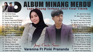 Download lagu Varenina ft Pinki Prananda - Janji Cincin Suaso - Lagu Pop Minang Terbaik 2023 Viral DI Tiktok mp3