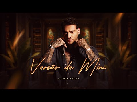 Lucas Lucco - Versão De Mim | Clipe Oficial
