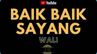 Download lagu WALI BAIK BAIK SAYANG KARAOKE POP INDONESIA TANPA ... mp3