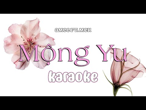 MỘNG YU - AMEE ft  MCK | karaoke có rap