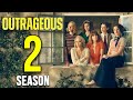 Outrageous Season 2 Release Date Everything We Know So Far