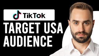 How To Target US Audience On TikTok (How Do You Get/Reach American Audience On TikTok)