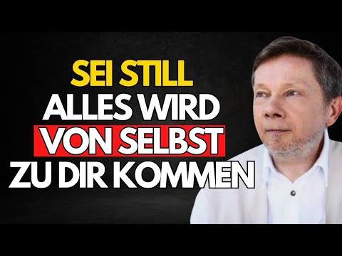 DIE KRAFT DER STILLE: Lass alles natürlich zu dir kommen