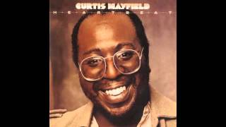 Curtis Mayfield - You're So Good To Me