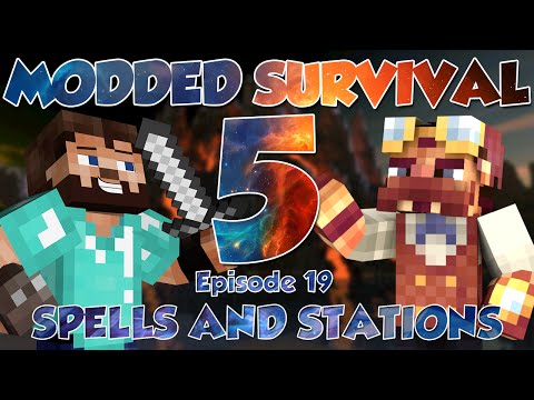 Minecraft | Modded Survival 5 Ep.19 - SPELLS AND STATIONS