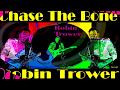 Robin Trower "Chase The Bone"