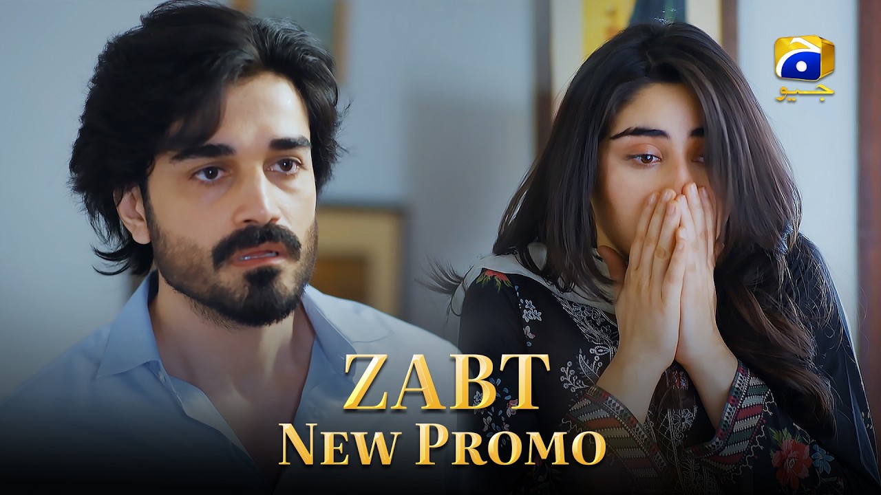 Zabt Episode 25 New Promo | Daniyal Khan - Zoha Tauqeer  - Laila Wasti | Har Pal Geo