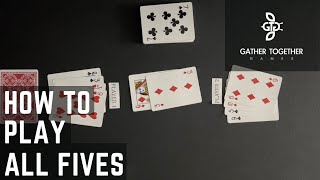 How To Play All Fives