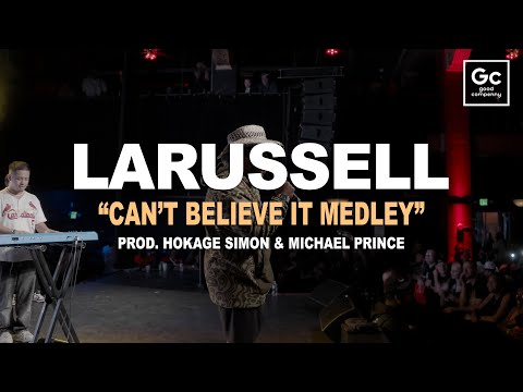 LaRussell, Hokage Simon, Michael Prince - Can't Believe It Medley | Live in Wisconsin