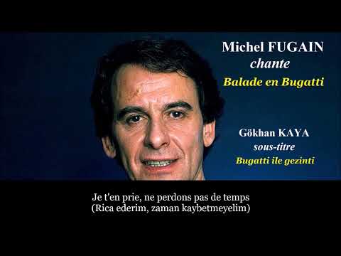 Michel Fugain - Balade en Bugatti (Bugatti ile gezi) Sous-titre en français et en turc