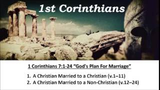 1 Corinthians 7:1-24 “God's Plan For Marriage” - Calvary Chapel Fergus Falls