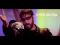Tune Jo Pallu Gira Diya Parwana Jo Pallu Gira Diya Pallu Gira Diya Jo Pallu Gira Diya Tune