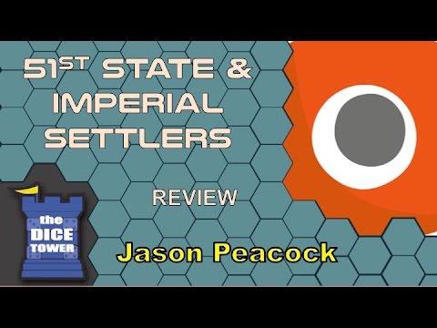 51st State & Imperial Settlers Reviews - with Jason Peacock