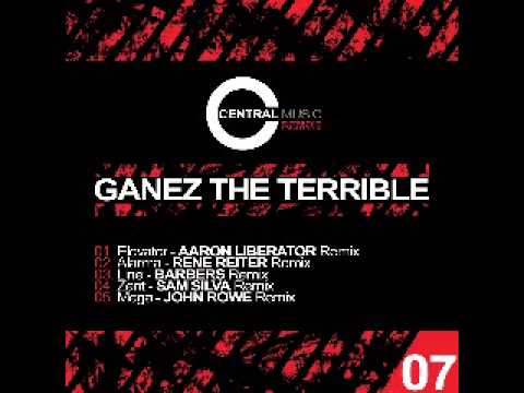 Central Music Ltd Remixs 07   Ganez The Terrible   Elevator Aaron Liberator Remix