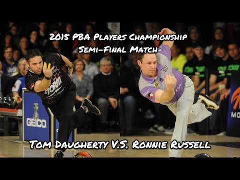 2015 PBA Players Championship Semi-Final Match - Tom Daugherty V.S. Ronnie Russell