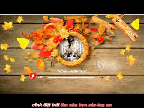 [Vietsub] Purpose - Justin Bieber