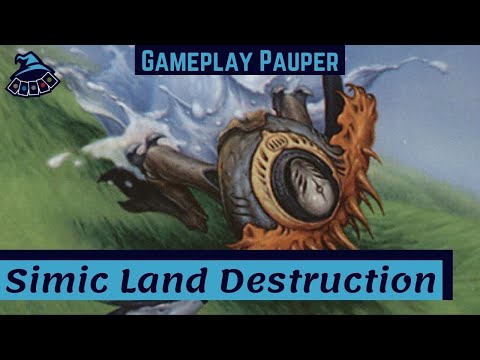 (GAMEPLAY PAUPER) Simic Land Destruction!