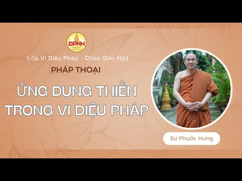 Ứng dựng thiền trong cuộc sống - Sư Phước Hưng