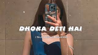 Download lagu Dhoka Deti Hai - ( slowed reverb ) | Bhojpuri song | chandan vibxz mp3 Download lagu Dhoka Deti Hai - ( slowed reverb ) | Bhojpuri song | chandan vibxz mp3
