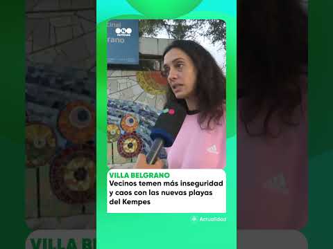 🚗 PREOCUPACIÓN EN VILLA BELGRANO POR LAS NUEVAS PLAYAS DEL KEMPES