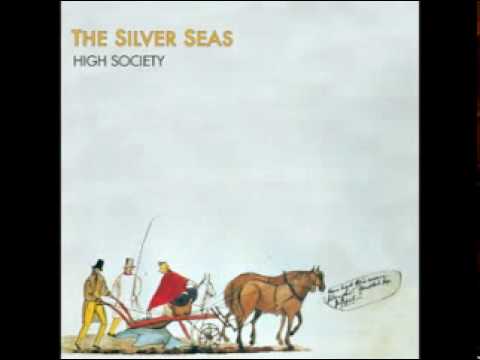 The Silver Seas - Catch Yer Own Train